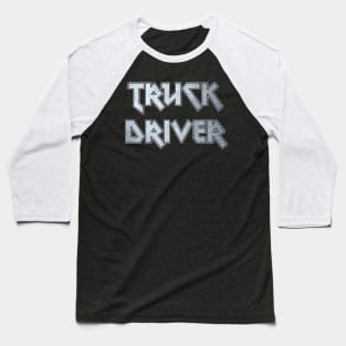 Truck driver Baseball T-Shirt